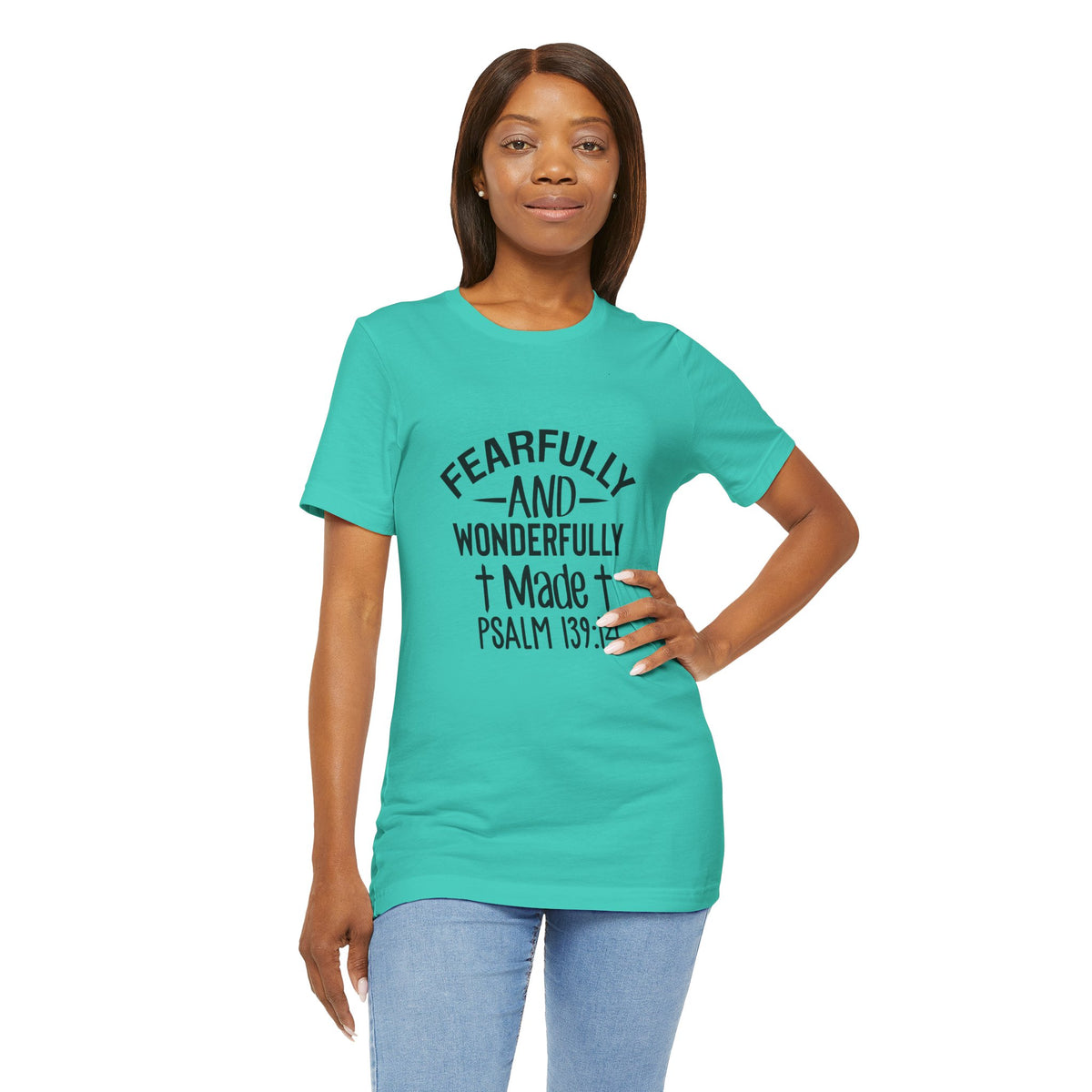 "Fearfully and Wonderfully Made" Psalm 139:14 Christian Faith T-Shirt