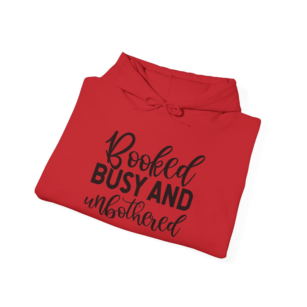 Booked, Busy and Unbothered Hoodie — Cozy Reading Lover Pullover