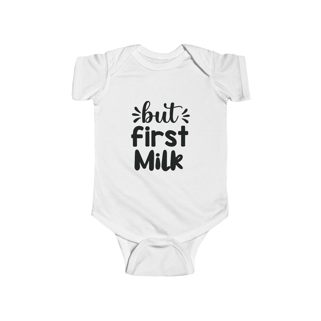 But First Milk Infant Bodysuit