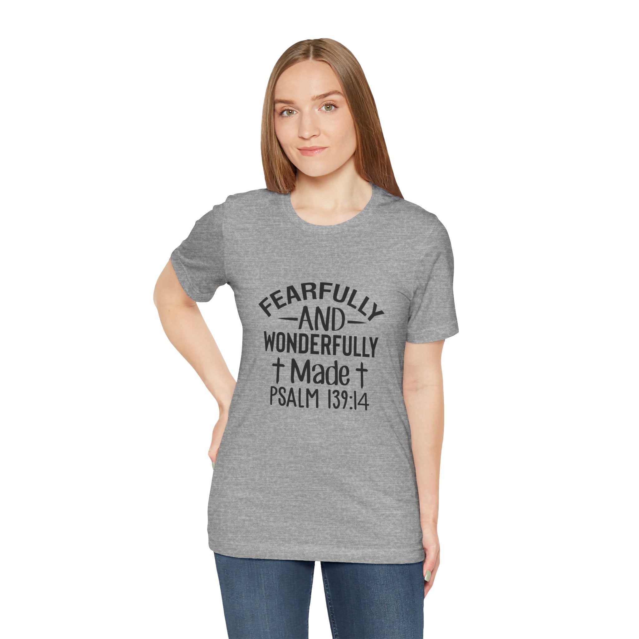 "Fearfully and Wonderfully Made" Psalm 139:14 Christian Faith T-Shirt