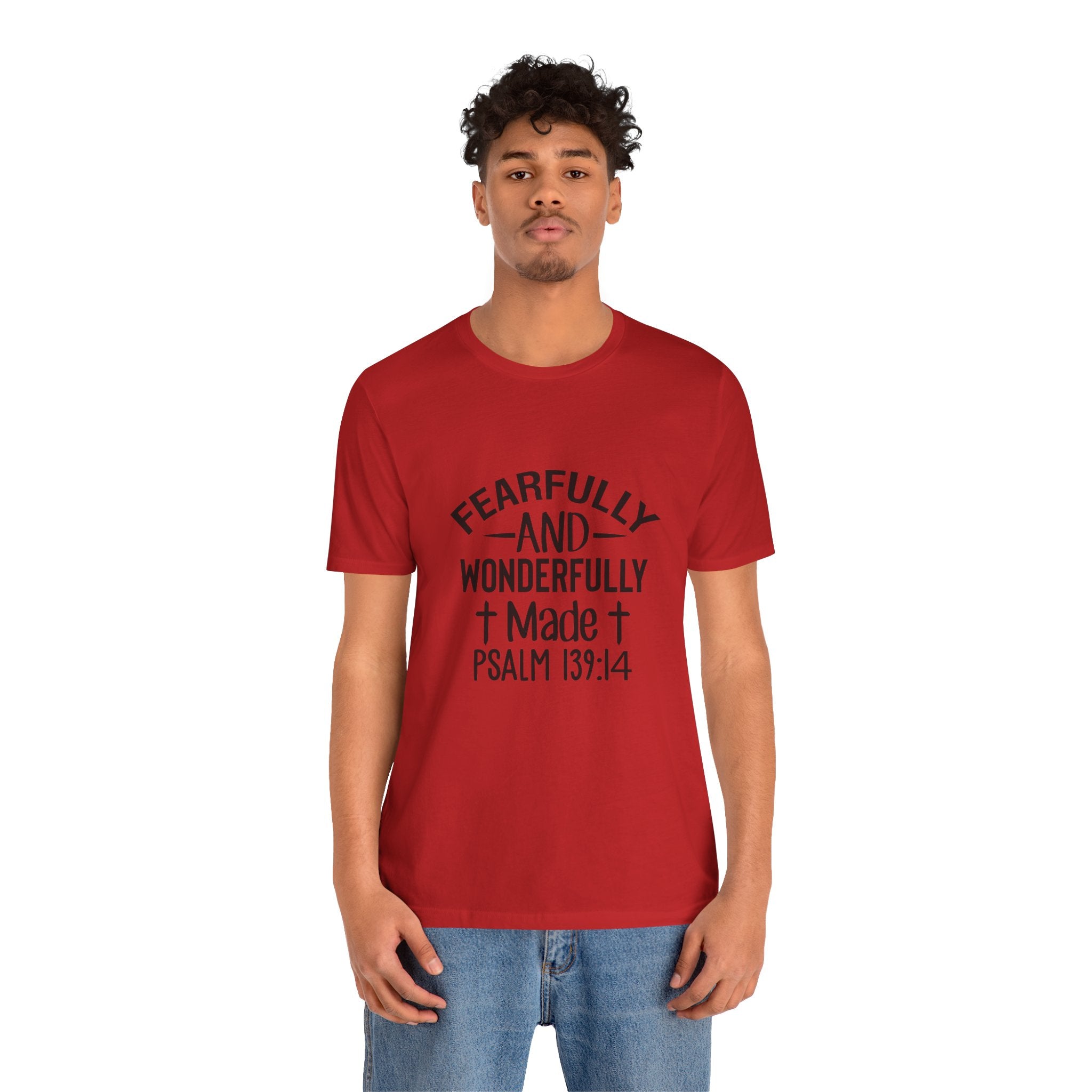 "Fearfully and Wonderfully Made" Psalm 139:14 Christian Faith T-Shirt