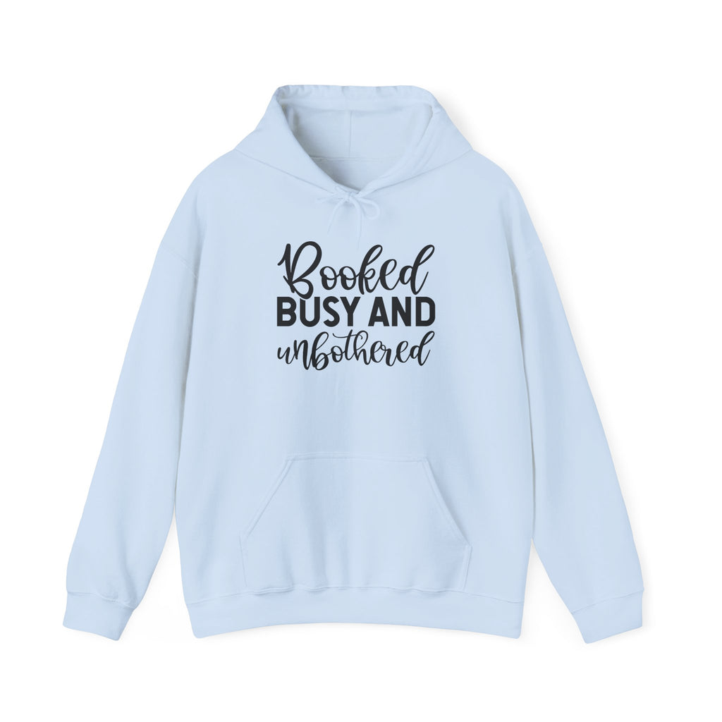 Booked, Busy and Unbothered Hoodie — Cozy Reading Lover Pullover