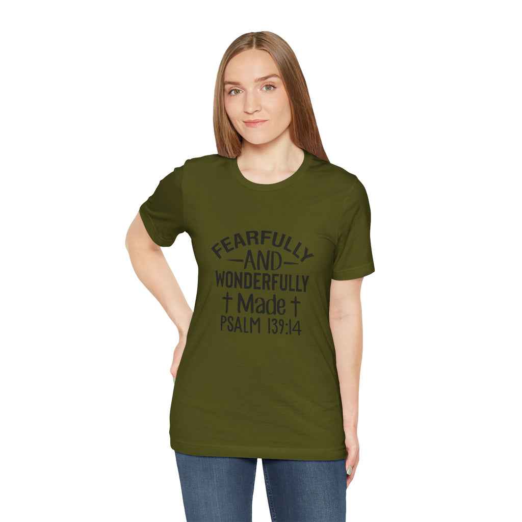 "Fearfully and Wonderfully Made" Psalm 139:14 Christian Faith T-Shirt