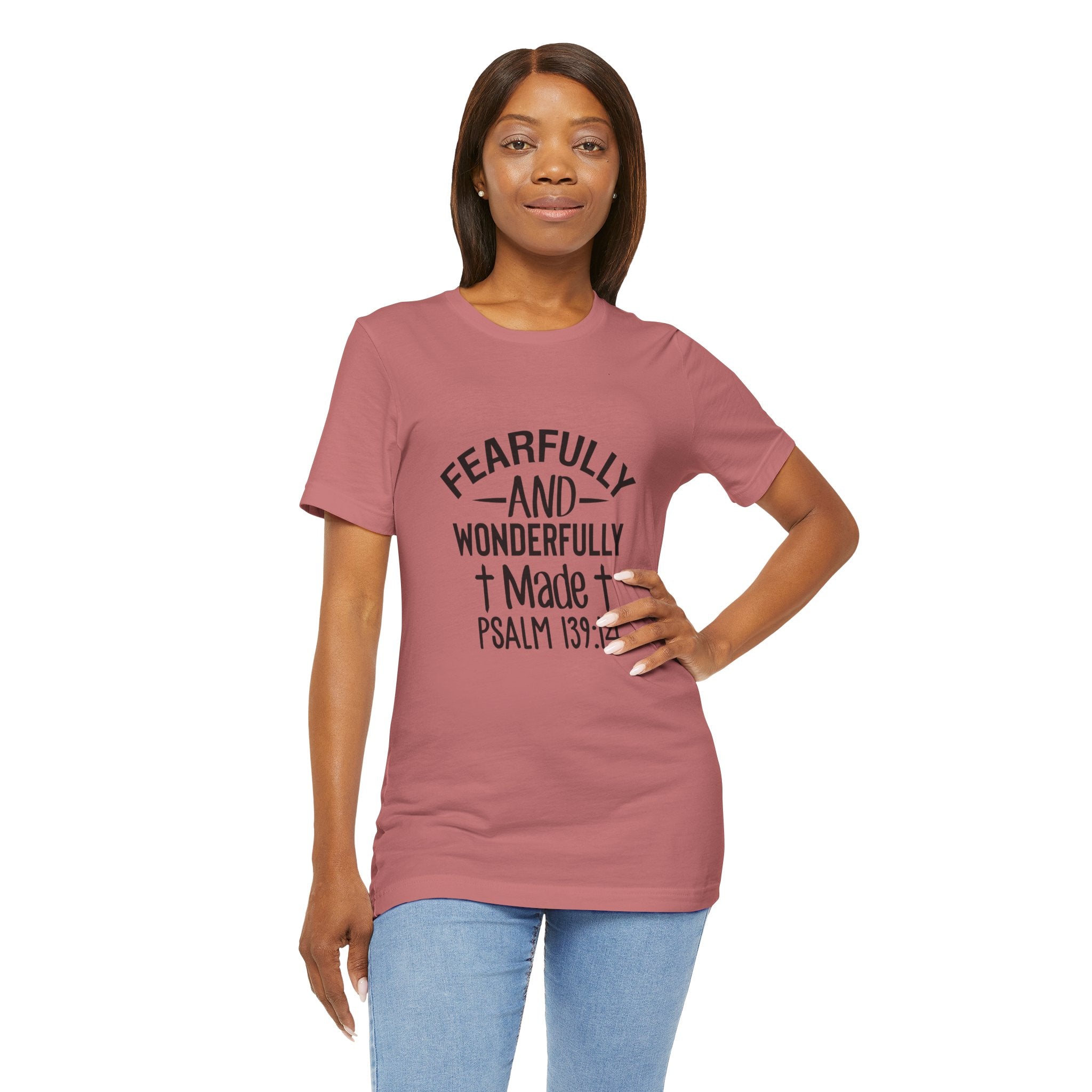 "Fearfully and Wonderfully Made" Psalm 139:14 Christian Faith T-Shirt