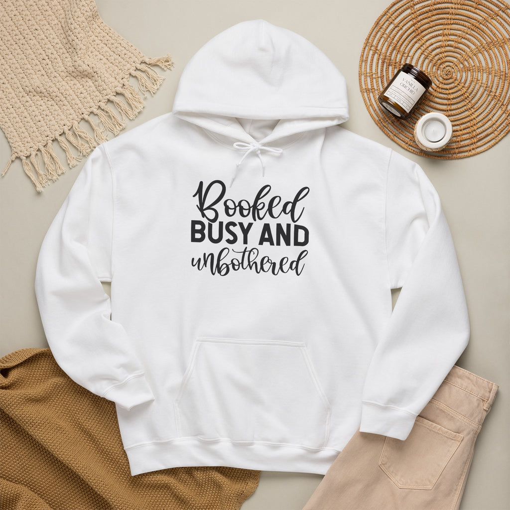 Booked, Busy and Unbothered Hoodie — Cozy Reading Lover Pullover