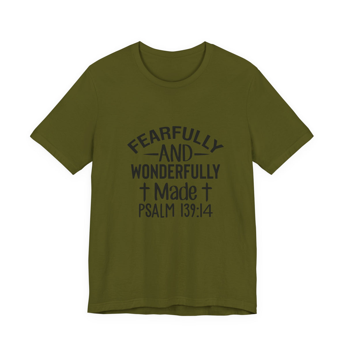 "Fearfully and Wonderfully Made" Psalm 139:14 Christian Faith T-Shirt