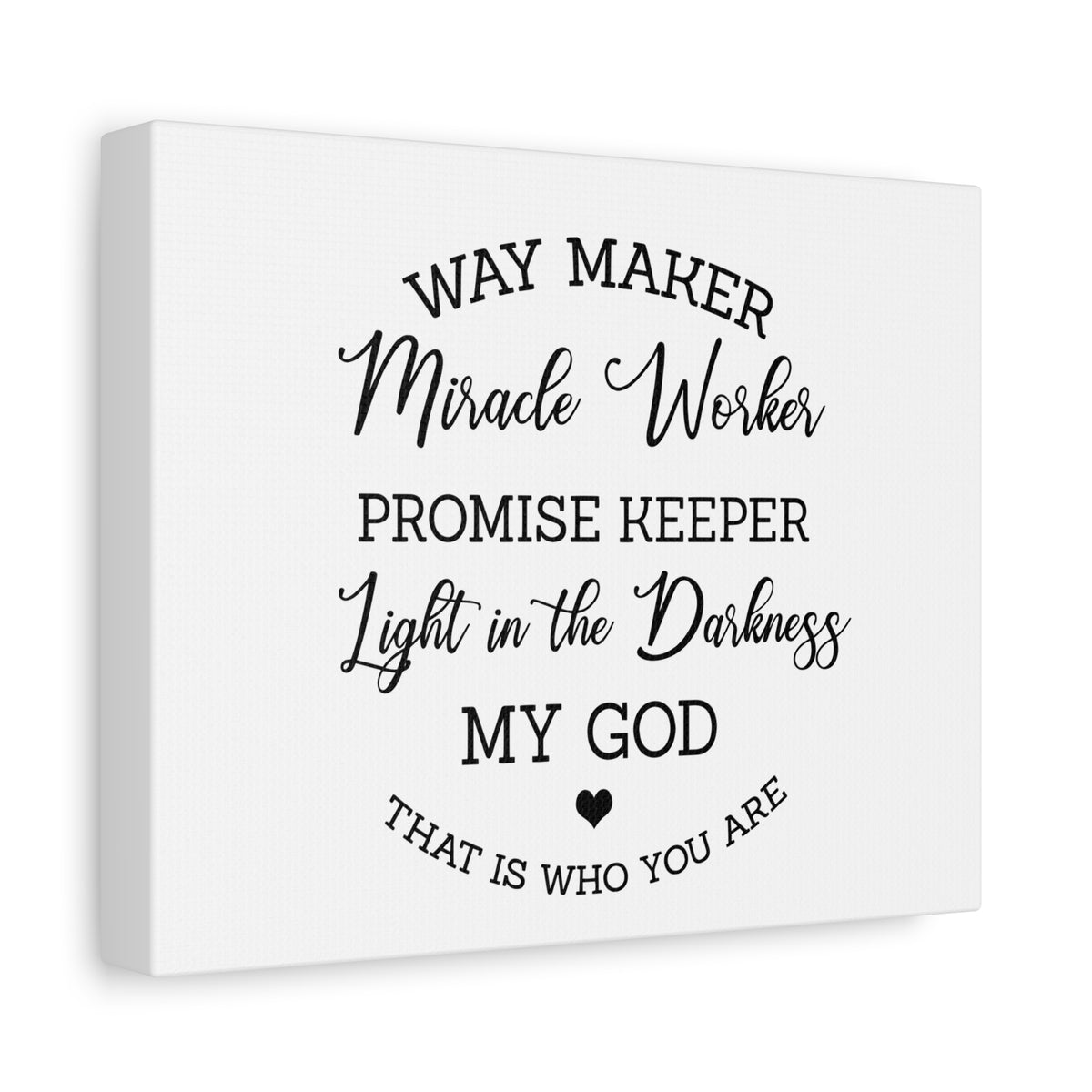 Way Maker Faith Canvas - 'Way Maker, Miracle Worker...' Stretched Wall Art