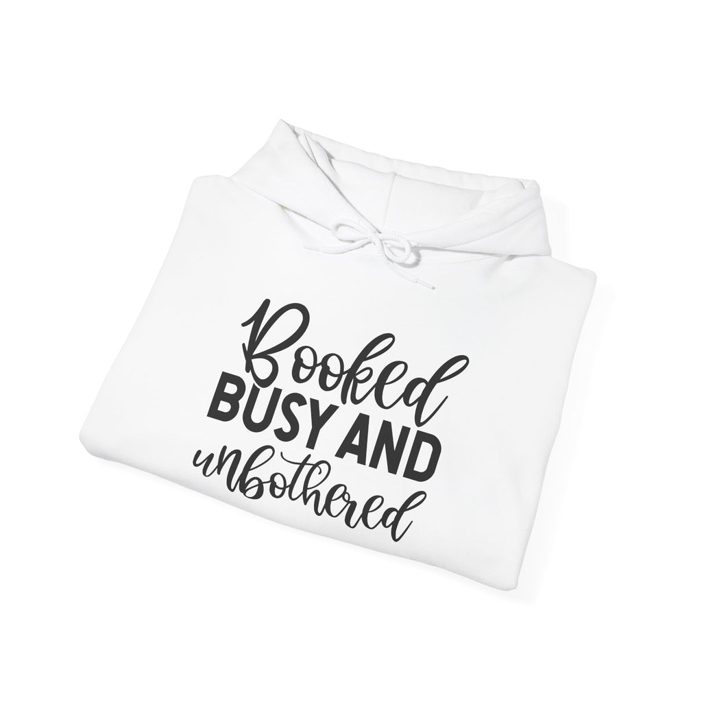 Booked, Busy and Unbothered Hoodie — Cozy Reading Lover Pullover