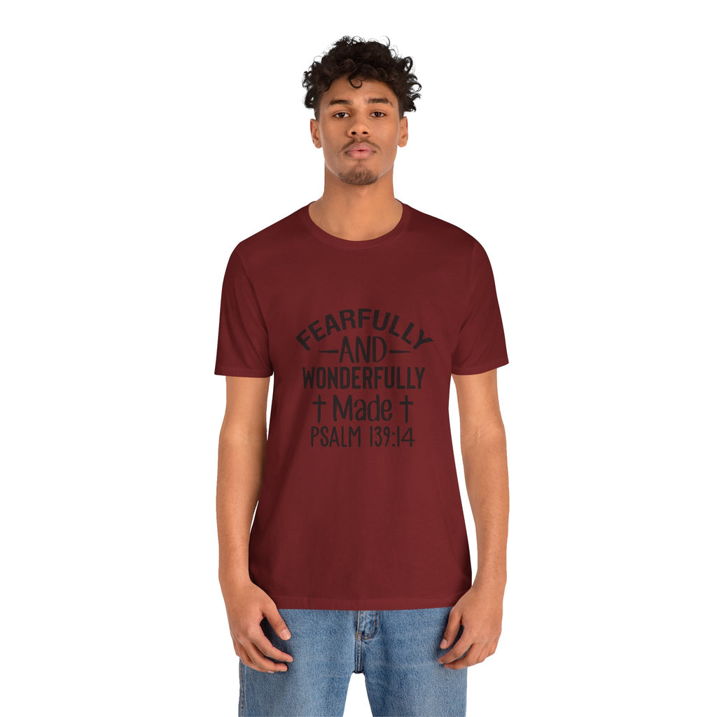 "Fearfully and Wonderfully Made" Psalm 139:14 Christian Faith T-Shirt