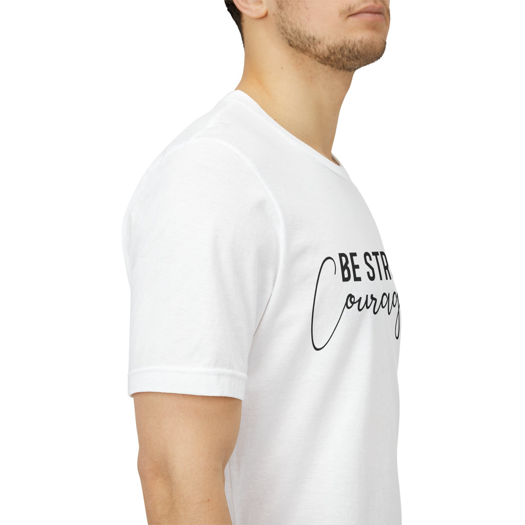 Be Strong and Courageous Joshua 1:9 Tee
