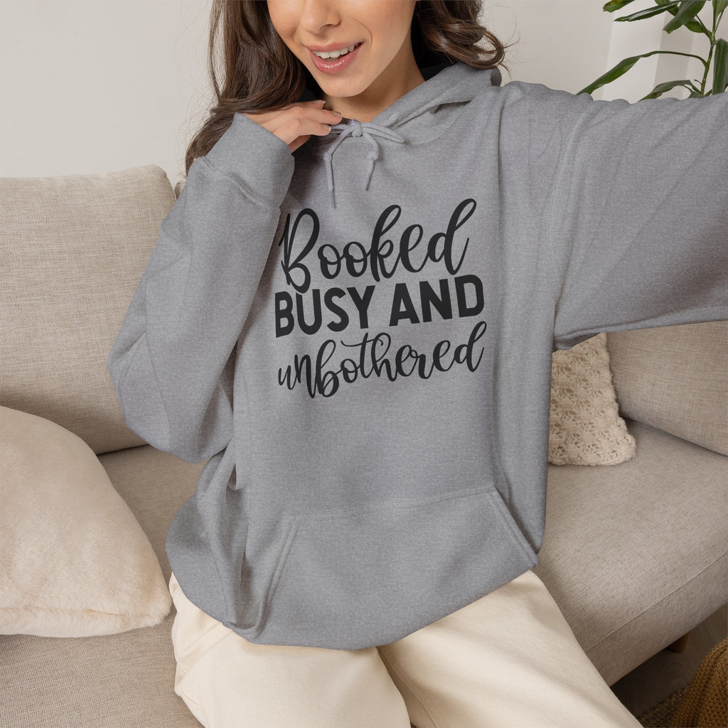 Booked, Busy and Unbothered Hoodie — Cozy Reading Lover Pullover