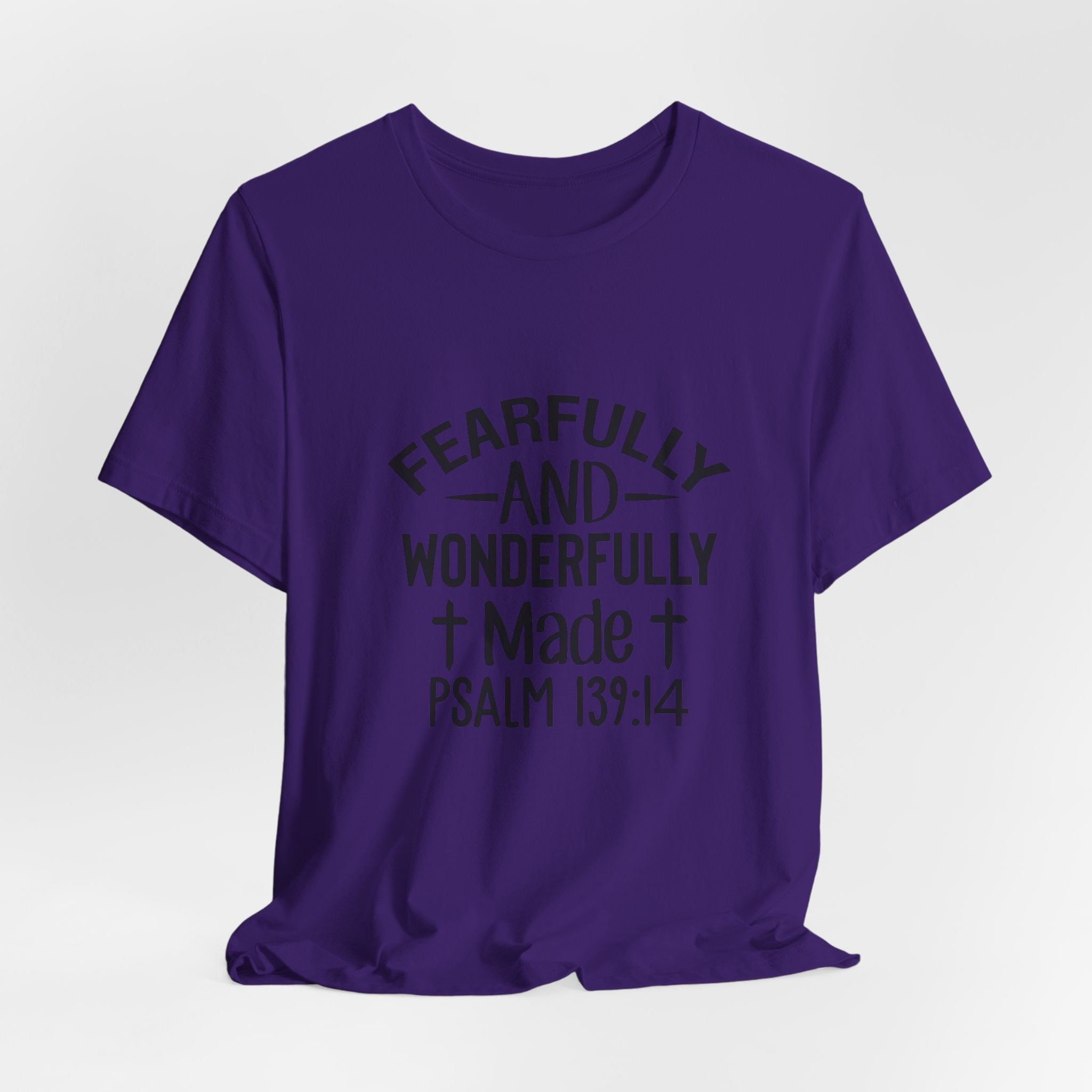 "Fearfully and Wonderfully Made" Psalm 139:14 Christian Faith T-Shirt