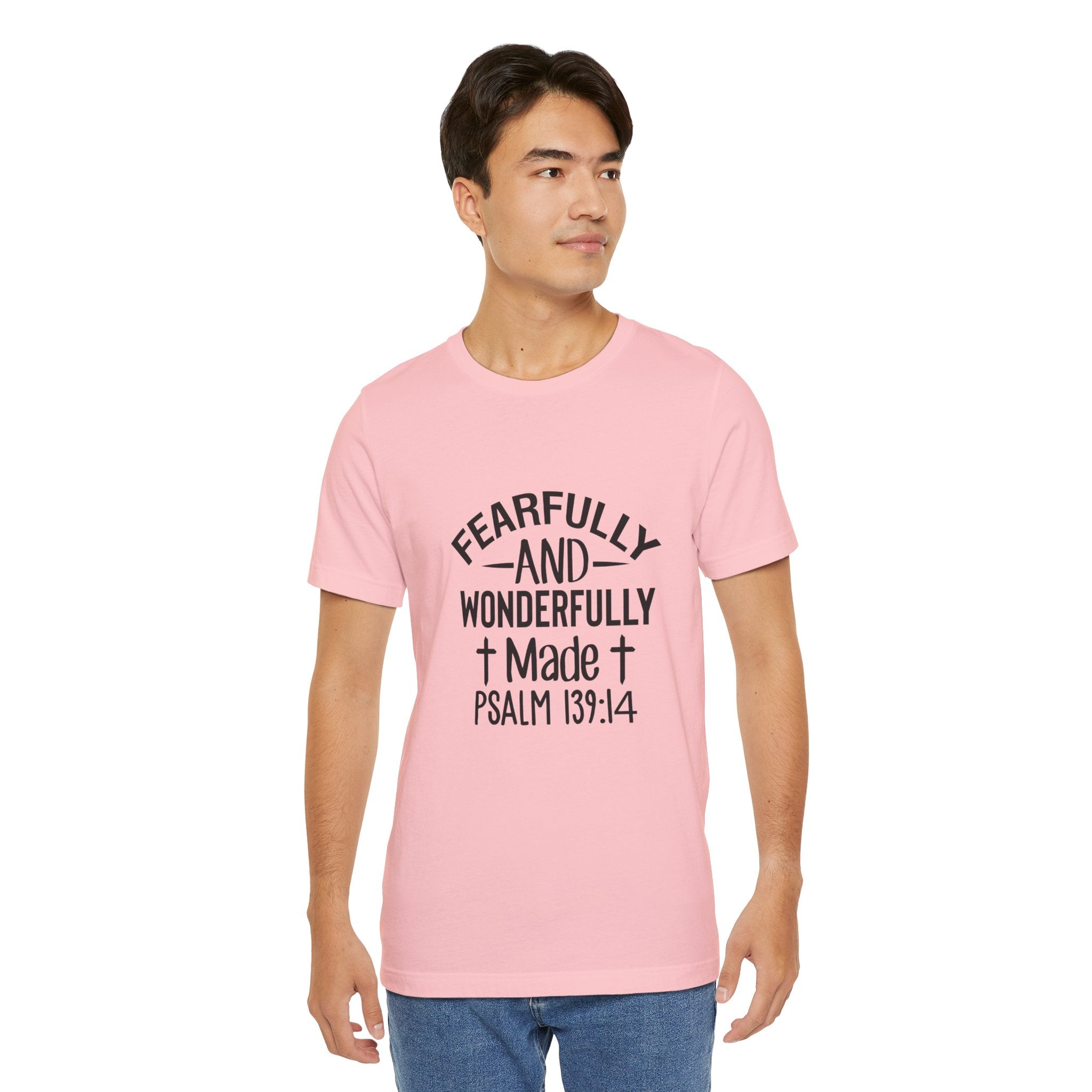 "Fearfully and Wonderfully Made" Psalm 139:14 Christian Faith T-Shirt