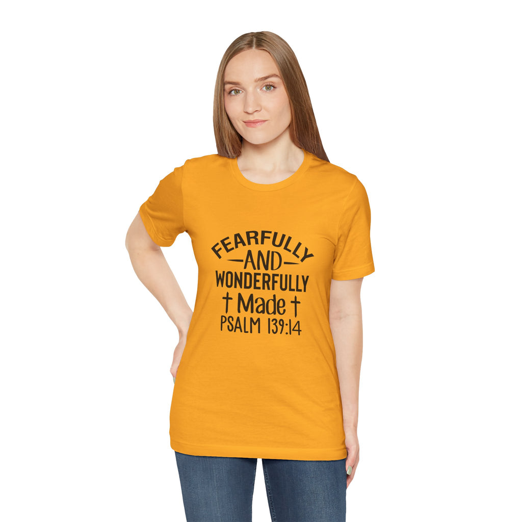 "Fearfully and Wonderfully Made" Psalm 139:14 Christian Faith T-Shirt
