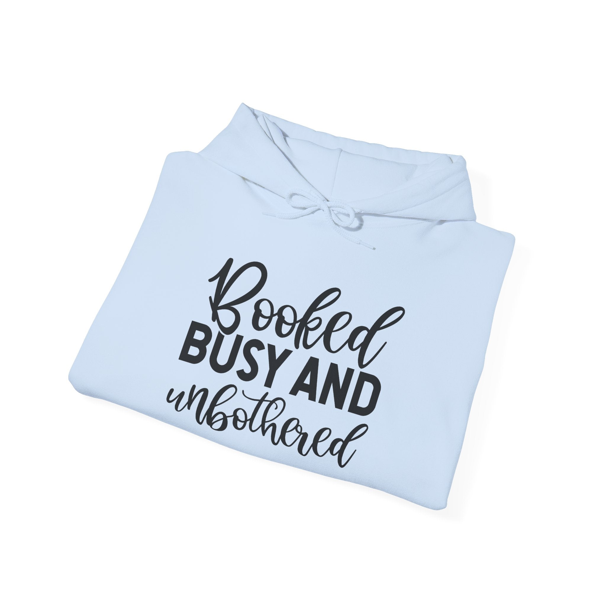 Booked, Busy and Unbothered Hoodie — Cozy Reading Lover Pullover