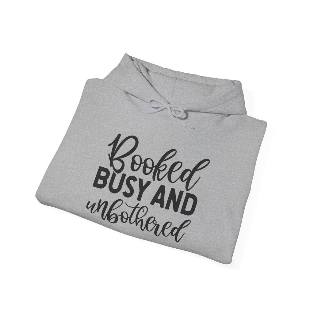 Booked, Busy and Unbothered Hoodie — Cozy Reading Lover Pullover