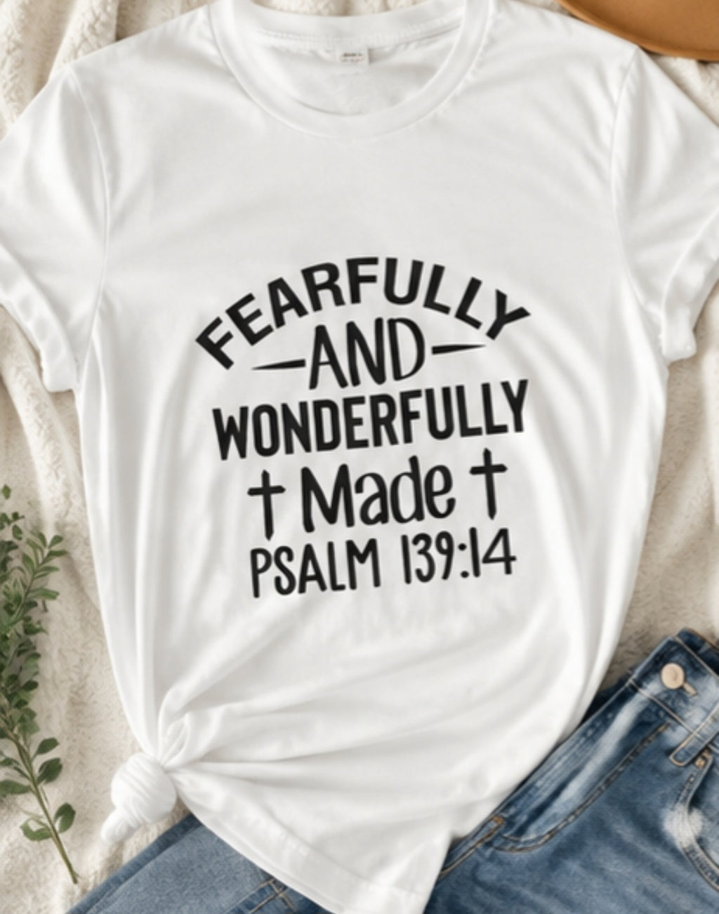 "Fearfully and Wonderfully Made" Psalm 139:14 Christian Faith T-Shirt