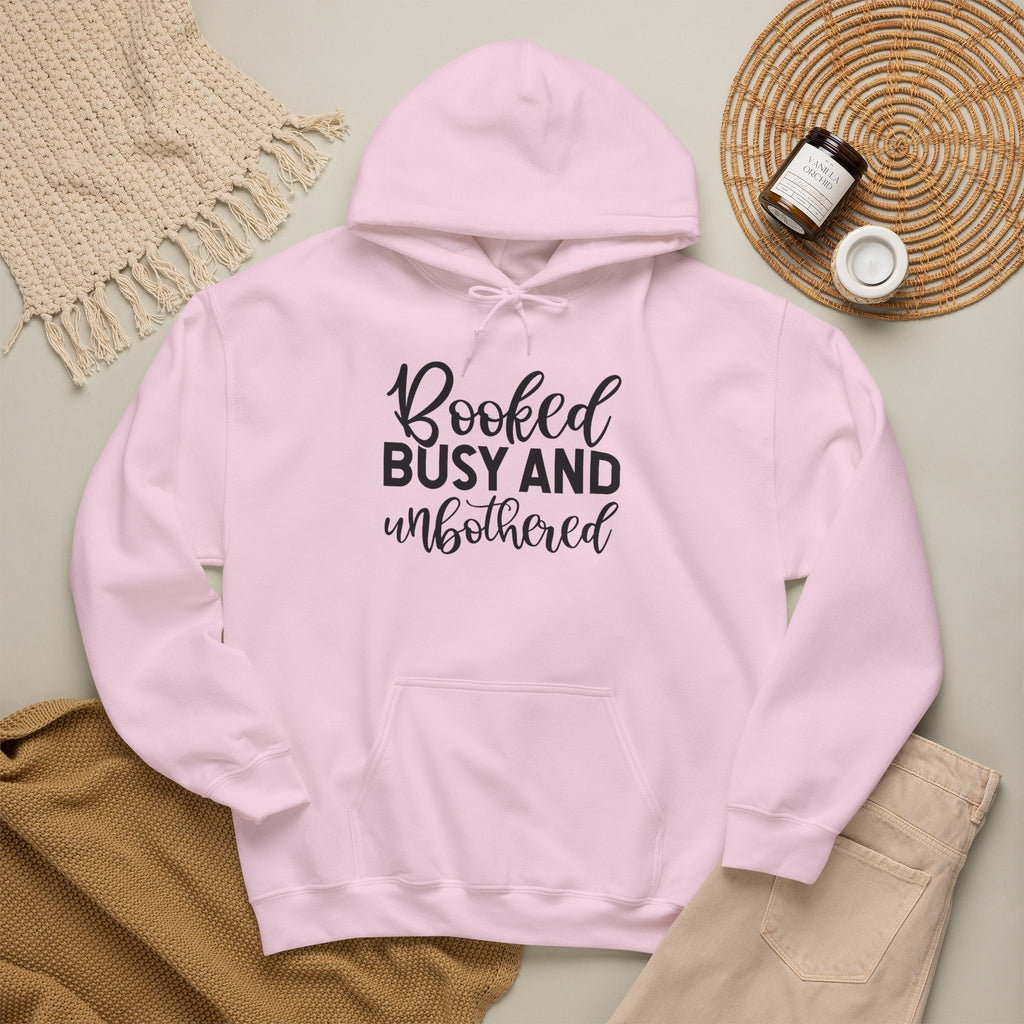 Booked, Busy and Unbothered Hoodie — Cozy Reading Lover Pullover