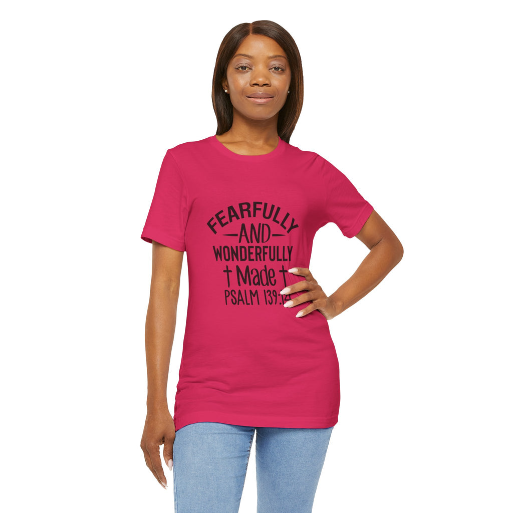 "Fearfully and Wonderfully Made" Psalm 139:14 Christian Faith T-Shirt