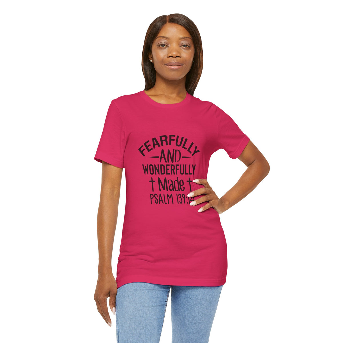 "Fearfully and Wonderfully Made" Psalm 139:14 Christian Faith T-Shirt