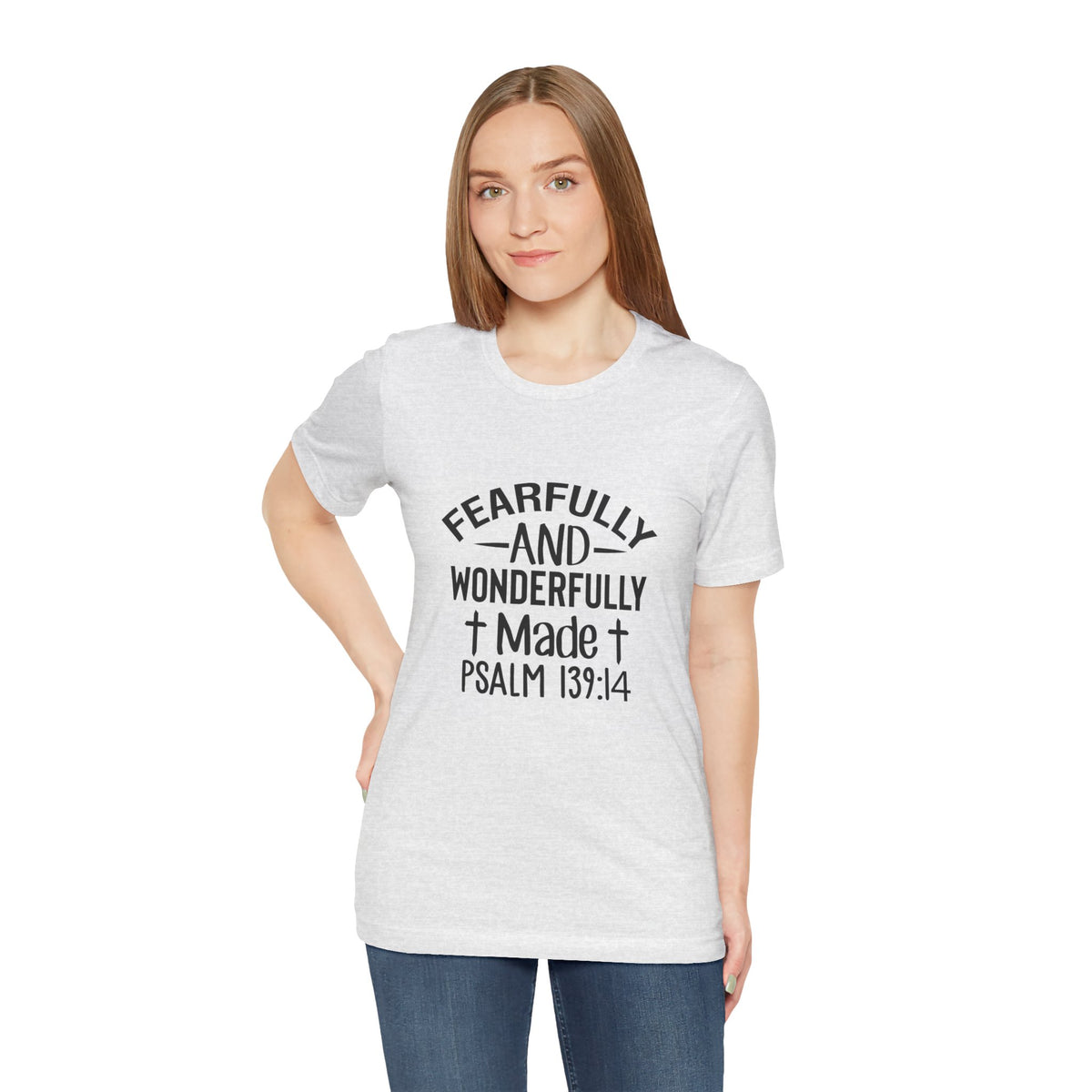 "Fearfully and Wonderfully Made" Psalm 139:14 Christian Faith T-Shirt