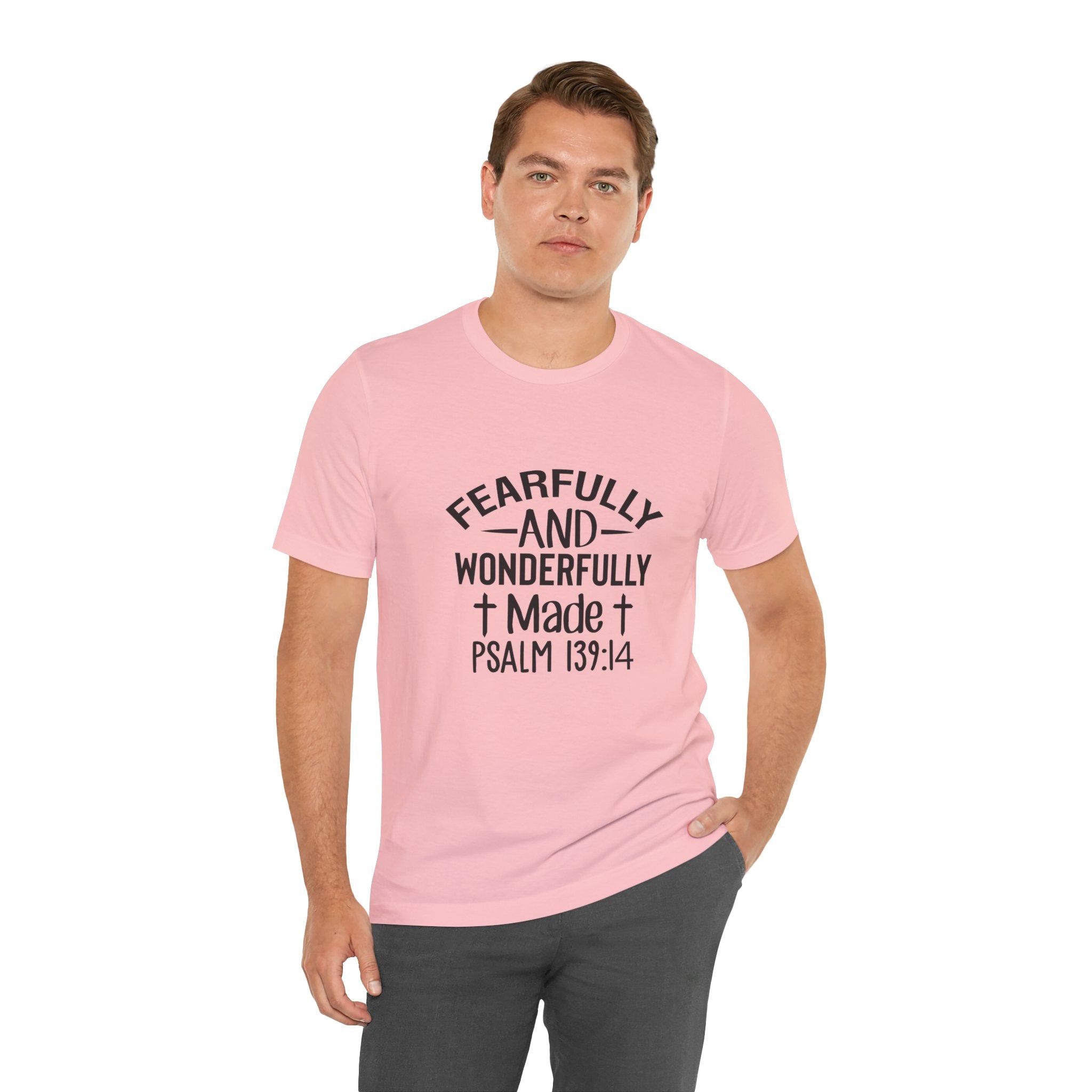 "Fearfully and Wonderfully Made" Psalm 139:14 Christian Faith T-Shirt
