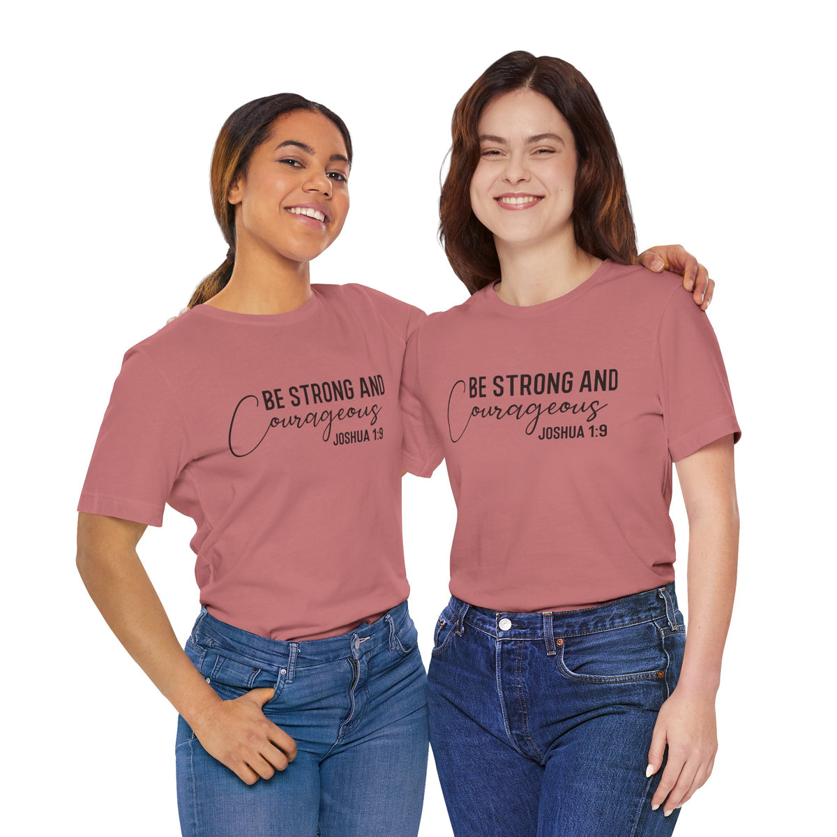 Be Strong and Courageous Joshua 1:9 Tee