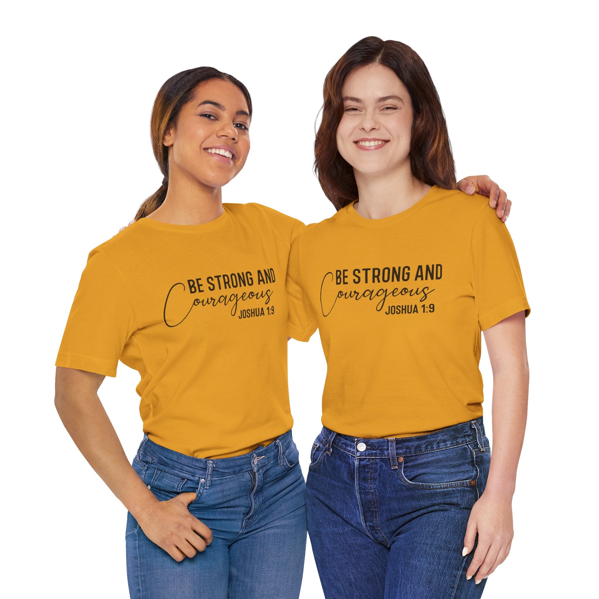 Be Strong and Courageous Joshua 1:9 Tee