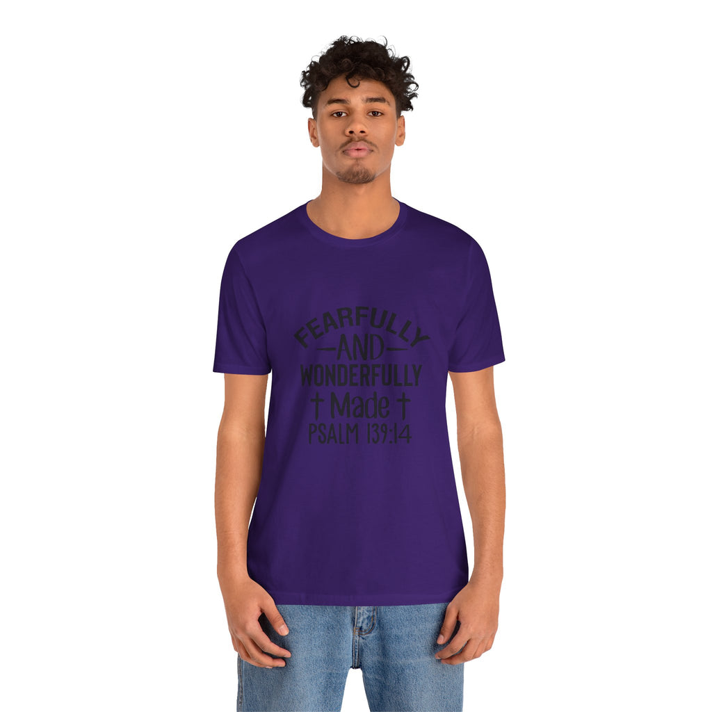 "Fearfully and Wonderfully Made" Psalm 139:14 Christian Faith T-Shirt