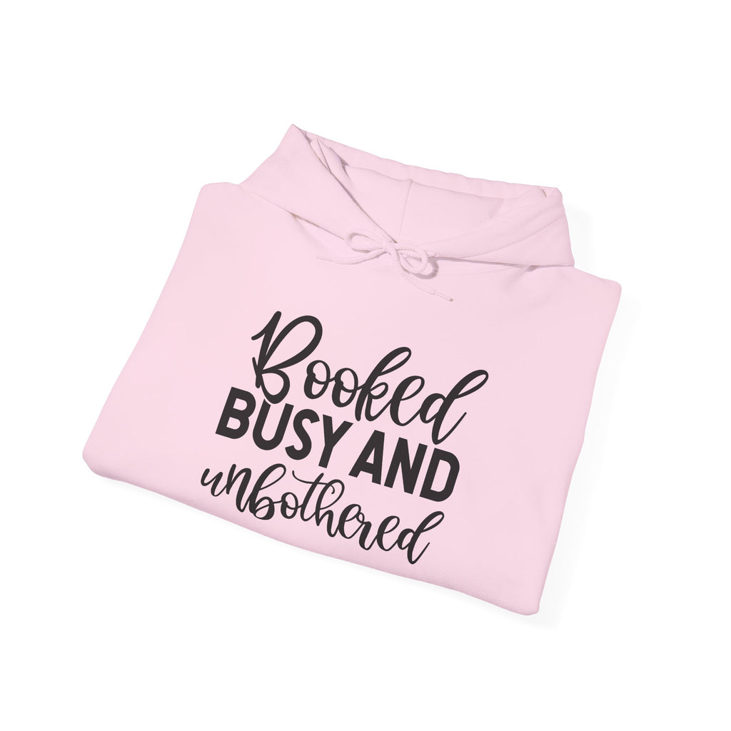 Booked, Busy and Unbothered Hoodie — Cozy Reading Lover Pullover
