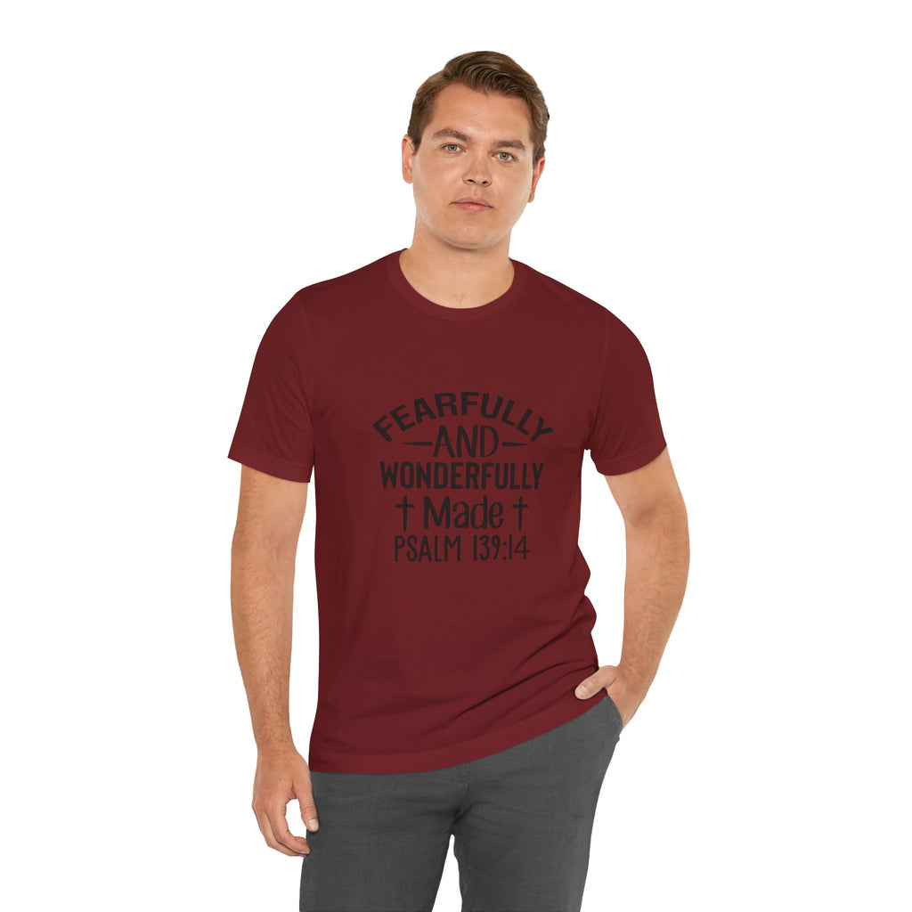 "Fearfully and Wonderfully Made" Psalm 139:14 Christian Faith T-Shirt