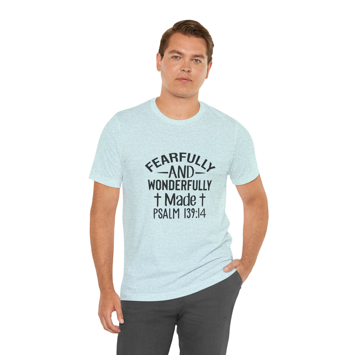 "Fearfully and Wonderfully Made" Psalm 139:14 Christian Faith T-Shirt